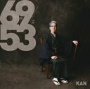 KAN カン / 6 × 9 = 53 (CD+DVD) 【CD】