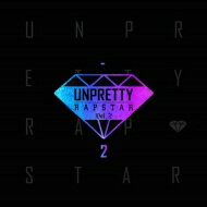 UNPRETTY RAPSTAR Vol.2 【CD】