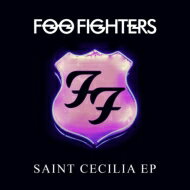 Foo Fighters フーファイターズ / Saint Cecilia EP (ミニアルバム / 12インチアナログレコード) 【12inch】