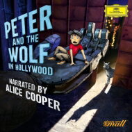 【輸入盤】 プロコフィエフ：ピーターと狼、『ピーターと狼・イン・ハリウッド』　A.シェリー＆ドイツ連邦青少年管、アリス・クーパー（語り） 【CD】