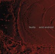 楽天HMV＆BOOKS online 1号店acid android アシッドアンドロイド / faults 【CD】