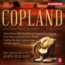 【輸入盤】 Copland コープランド / 管弦楽作品集 第1集～バレエ音楽集 ジョン ウィルソン＆BBCフィル 【SACD】