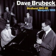 【輸入盤】 Dave Brubeck デイブブルーベック / Birdland 1951-52 / Newport 1955 With Paul Desmond 【CD】