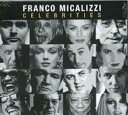 【輸入盤】 Franco Micalizzi フランコミカリッツィ / Celebrities 【CD】