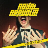  A  Royal Republic   Weekend Man  CD 