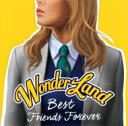 Wonderland 5 Best Friends Forever 【CD】