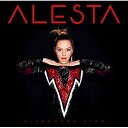 Alexandra Stan / Alesta [初回デラックス・エディション] 【CD】