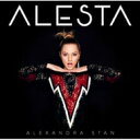 Alexandra Stan / Alesta [通常盤] 【CD】