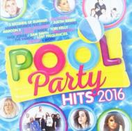 【輸入盤】 Pool Party Hits 2016 【CD】