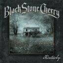 【輸入盤】 Black Stone Cherry ブラック ストーンチェリー / Kentucky 【CD】