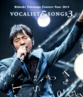 徳永英明 トクナガヒデアキ / Concert Tour 2015 VOCALIST &amp; SONGS 3 【BLU-RAY DISC】