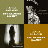 Eric Alexander エリックアレキサンダー / Gentle Ballads: III / Gentle Ballads: IV 【CD】