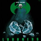 LOUDNESS ラウドネス / DEVIL SOLDIER～戦慄の奇蹟～ 【CD】