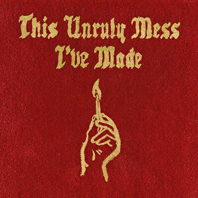  Macklemore &amp; Ryan Lewis / This Unruly Mess I've Made 