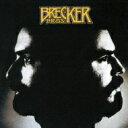 Brecker Brothers ブレッカーブラザーズ / Brecker Brothers 【CD】