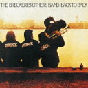 Brecker Brothers ブレッカーブラザーズ / Back To Back 【CD】