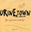 【輸入盤】 ミュージカル / Urinetown 【CD】
