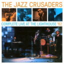 【輸入盤】 Jazz Crusaders ジャズクルセイダーズ / Complete Live At The Lighthouse 【CD】