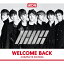 iKON / WELCOME BACK -COMPLETE EDITION- (CD+ޥץ) CD