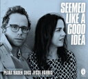 【輸入盤】 Petra Haden / Jesse Harris / Seemed Like A Good Idea 【CD】