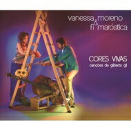 Vanessa Moreno / Fi Marostica / Cores Vivas 【CD】