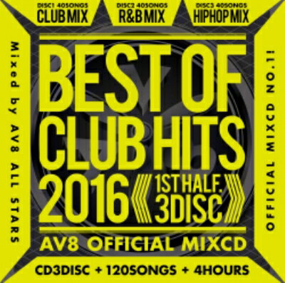 AV8 ALL STARS / Best Of Club Hits 2016-1st Half- Av8 Official Mixcd CD