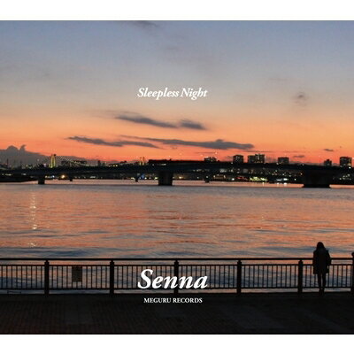 Senna / SLEEPLESS NIGHT 【CD】