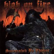 ��͢���ס� High On Fire / Surrounded By Thieves ��CD��