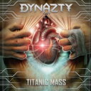 Dynazty / Titanic Mass 【CD】