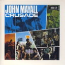 John Mayall Blues Breakers / Crusade: 革命 10 【SHM-CD】