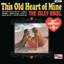 Isley Brothers アイズレーブラザーズ / This Old Heart Of Mine 【LP】