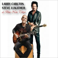 【輸入盤】 Larry Carlton/Steve Lukather ラリーカールトン/スティーブルカサ / Live At Blue Note Tokyo 【CD】