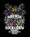 GRANRODEO グランロデオ / GRANRODEO 10th ANNIVERSARY LIVE 2015 G10 ROCK☆SHOW -RODEO DECADE- 【BLU-RAY DISC】