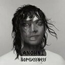 【輸入盤】 ANOHNI / Hopelessness 【CD】