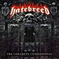 Hatebreed ヘイトブレッド / Concrete Confessional 【CD】