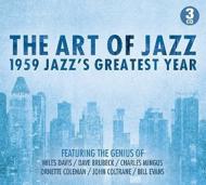 【輸入盤】 Art Of Jazz: 1959 Jazz's Greatest Year 【CD】