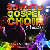 【輸入盤】 Soweto Gospel Choir ソウェトゴスペルクワイヤ. / Divine Decade 【CD】