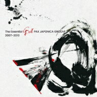 Pax Japonica Groove パックスジャポニカグルーブ / The Essential Best PAX JAPONICA GROOVE 2007-2010 【CD】