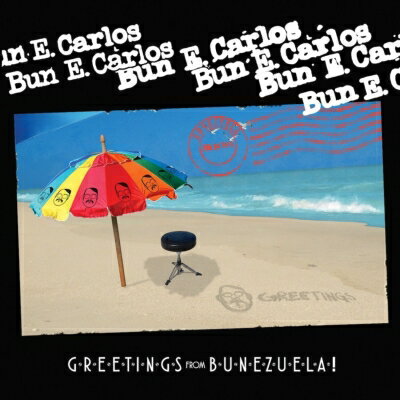 Bun E. Carlos / Greetings From Bunezuela! 【CD】