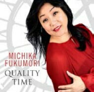 【輸入盤】 Michika Fukumori / Quality Time 【CD】