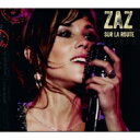 【輸入盤】 ZAZ ザーズ / Sur La Route! (New Version) 【CD】