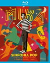 Mika (Rock) ミカ / Sinfonia Pop 【BLU-RAY DISC】
