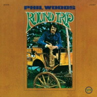 Phil Woods フィルウッズ / Round Trip 【SHM-CD】