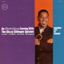 Dizzy Gillespie ディジーガレスピー / Electrifying Evening 【SHM-CD】