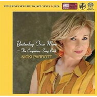 Nicki Parrott ニッキパロット / Yesterday Once More: Carpenters Song Book 【SACD】