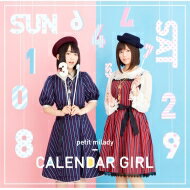 petit milady / CALENDAR GIRL 【CD】