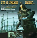 【輸入盤】 I'm A Freak Baby: A Journey Through The British Heavy Psych & Hard Rock Un...