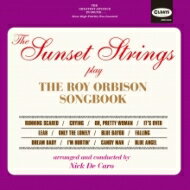 Sunset Strings / Sunset Strings Play The Roy Orbison Songbook 【CD】