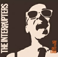 yAՁz Interrupters / Say It Out Loud yCDz