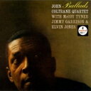 John Coltrane ジョンコルトレーン / Ballads 【SHM-CD】